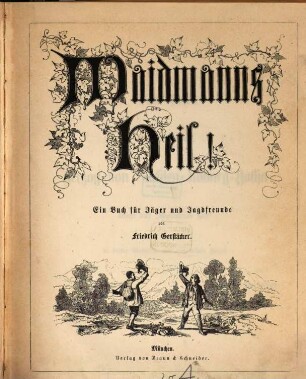 Weidmanns Heil! : Ein Buch für Jäger und Jagdfreunde