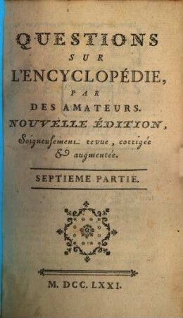 Questions Sur L'Encyclopédie, 7