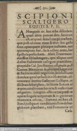Antequam ex hac urbe discedam, quod intra paucos dies futurum est, ...