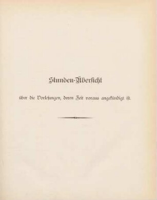 43-47, Stunden-Übersicht über die Vorlesungen, deren Zeit voraus angekündigt ist