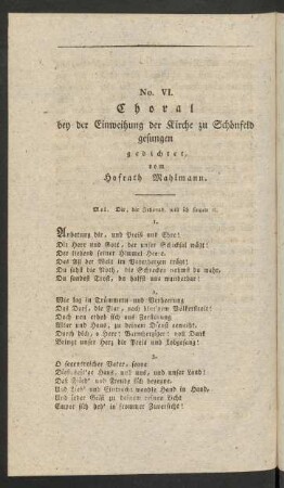 No. VI. Choral bey der Einweihung der Kirche zu Schönfeld gesungen gedichtet, vom Hofrath Mahlmann