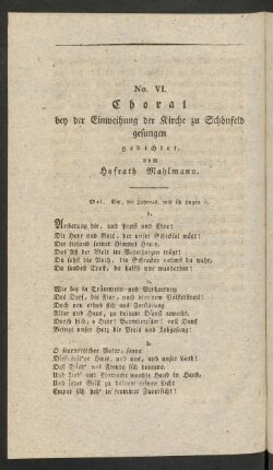 No. VI. Choral bey der Einweihung der Kirche zu Schönfeld gesungen gedichtet, vom Hofrath Mahlmann