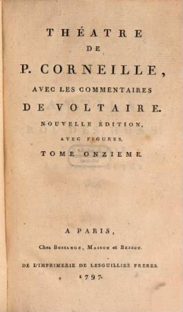 Théatre De P. Corneille : Avec Les Commentaires De Voltaire, 11