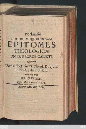 Declaratio Locorum Quorundam Epitomes Theologicae Dn. D. Georgii Calixti