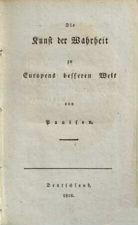 Die Kunst der Wahrheit, zu Europens besserer Welt
