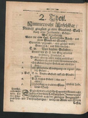 2. Theil. Nimmerwahr Unfehlbar / Niemahl gnugsam zu einer Glaubens-Sach ; ...