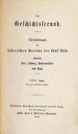 Der Geschichtsfreund : Mitteilungen des Historischen Vereins Zentralschweiz. 34. 1879