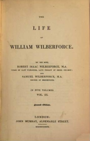 The life of William Wilberforce : in Five Volumes. 3