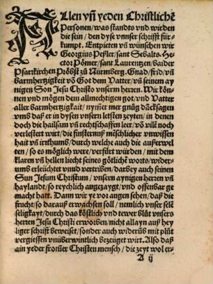 Grundt vnnd vrsach auß der heiligen schrifft, wie vn[d] warumb, die Eerwirdigen herre[n], baider Pfarkirchen S. Sebalt, vn[d] sant Laurentzen Pröbst zu Nürmberg, die mißpreüch bey der heyligen Mesß, Jartäg, Geweycht Saltz, un[d] Wasser, sampt ettlichen andern Ceremonien abgestelt vndterlassen vn[d] geendert haben