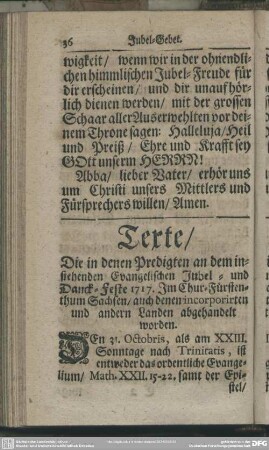 Texte, Die in denen predigten an dem instehenden Evangelischen Jubel- und Danck-Feste 1717. Im Chur-Fürstenthum Sachsen, auch denen incorporirten und andern Landen abgehandelt worden