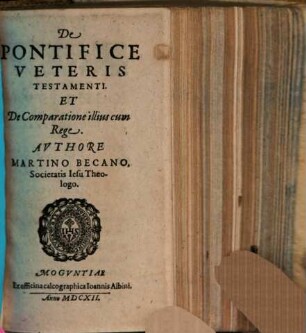 De Pontifice Veteris Testamenti Et De Comparatione illius cum Rege