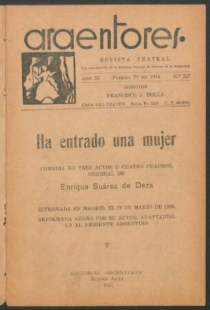 1944023700: Ha entrado una mujer : comedia en tres actos y cuatro cuadros