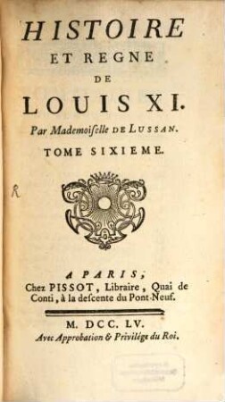 Histoire Et Regne De Louis XI, 6