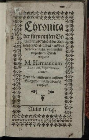 Chronica der fürnemsten Geschichte und Händel/ der Keyserlichen Stadt Lübeck
