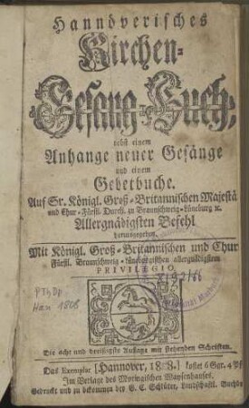 Hannöverisches Kirchen-Gesang-Buch, nebst einem Anhange neuer Gesänge und einem Gebetbuche