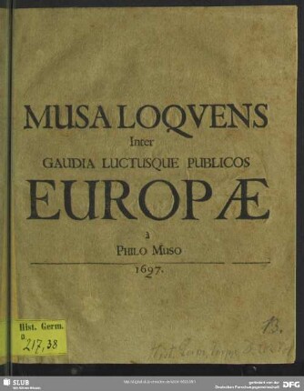 Musa Loquens Inter Gaudia Luctusque Publicos Europae
