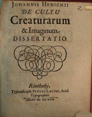 Johannis Henichii De cultu creaturarum & imaginum dissertatio