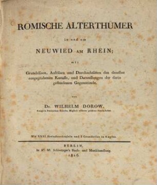Die Denkmale germanischer und römischer Zeit in den Rheinisch-Westfälischen Provinzen, 2. Römische Alterthümer in und um Neuwied am Rhein