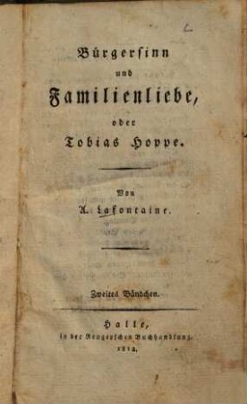 Bürgersinn und Familienliebe, oder Tobias Hoppe, 2