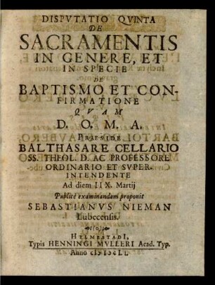Disputatio Quinta De Sacramentis In Genere, Et In Specie De Baptismo Et Confirmatione