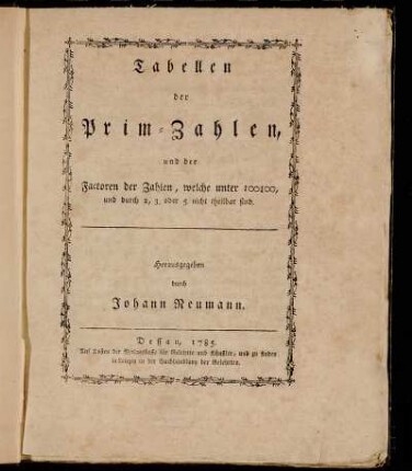 Tabellen der Prim-Zahlen, und der Factoren der Zahlen, welche unter 100100, und durch 2, 3, oder 5 nicht theilbar sind
