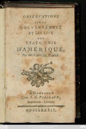 Observations Sur Le Gouvernement Et Les Loix Des Etats-Unis D'Amérique