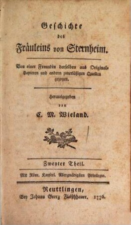 Geschichte des Fräuleins von Sternheim : von einer Freundin derselben aus Original-Papieren und andern zuverläßigen Quellen gezogen, 2