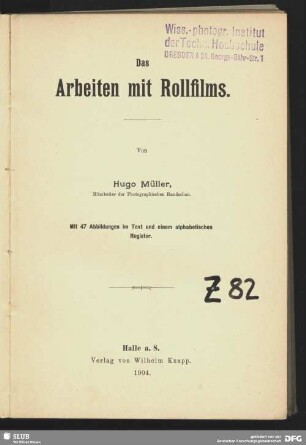 Das Arbeiten mit Rollfilms : mit einem alphabetischen Register