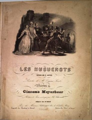 Les Huguenots : opéra en 5 actes