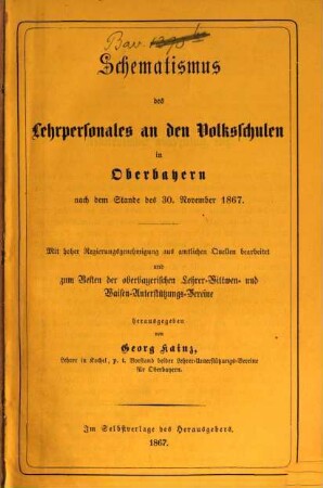 Schematismus des Lehrpersonals an den Volksschulen in Oberbayern. 1867