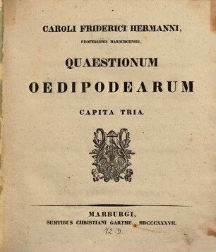 Caroli Friderici Hermanni Quaestionum Oedipodearum capita tria