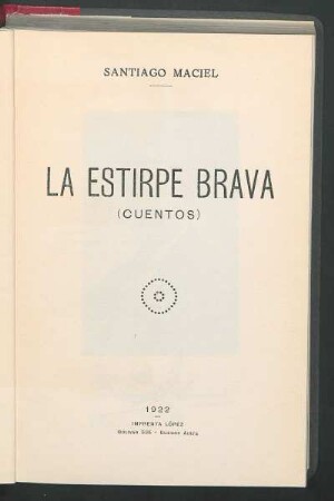 La estirpe brava : (cuentos)