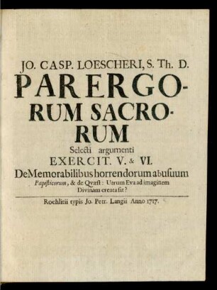 T. 5-6: DeMemorabilibus horrendorum abusuum Papisticorum, & de Qvæst: Utrum Eva ad imaginem Divinam creata sit?
