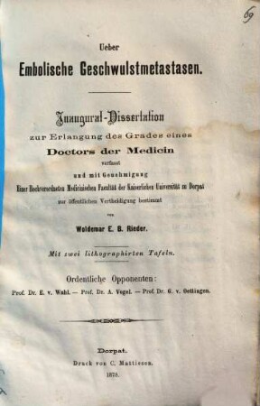 Ueber embolische Geschwulstmetastasen : Dorpat. Inaug. Diss.
