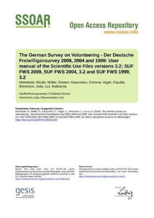 The German Survey on Volunteering - Der Deutsche Freiwilligensurvey 2009, 2004 and 1999: User manual of the Scientific Use Files versions 3.2; SUF FWS 2009, SUF FWS 2004, 3.2 and SUF FWS 1999, 3.2