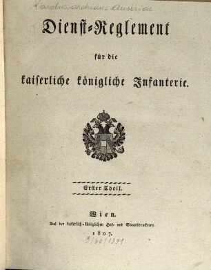 Dienst-Reglement für die kaiserliche königliche Infanterie, 1