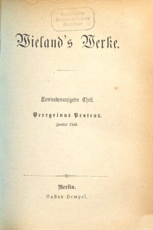 Wieland's Werke, 22. Peregrinus Proteus ; 2