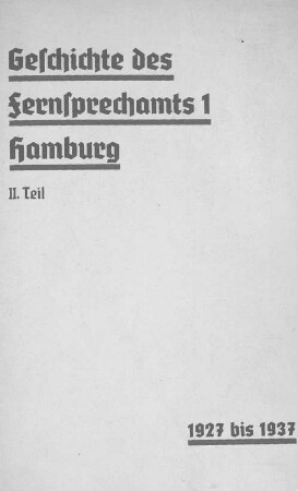 Teil 2: 1927 bis 1937