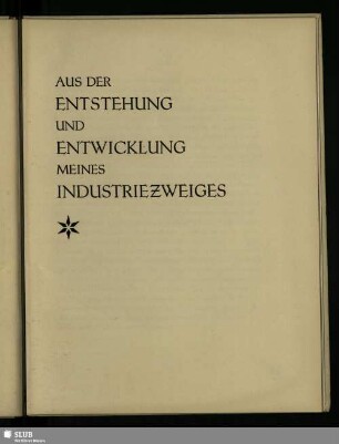 Aus Der Entstehung Und Entwicklung Meines Industriezweiges