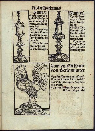 Reliquien der Stiftskirche Wittenberg : Reliquien der Stiftskirche Wittenberg (dis heiligthums zum V. Ein Silbern ubergult Monstrantze in eins turnis gestalt... zum VI. Eyn Silbern Monstrantz durchsichtig... zum VII. Ein Hane von Berlenmutter ...) Blatt 8 recto aus: Dye zaigung des hochlobwirdigen hailigthums der Stifftkirchen aller hailigen zu wittenburg. 1509. Dresden: SLUB S.B.1034