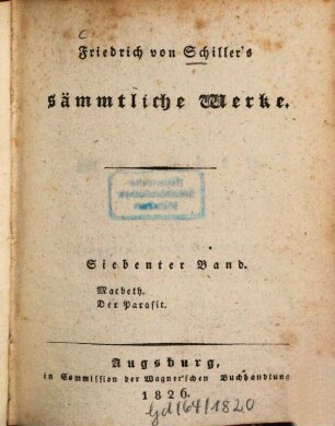 Friedrich von Schiller's sämmtliche Werke. Siebenter Band, Macbeth. Der Parasit