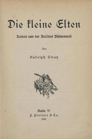 Die kleine Elten : Roman aus der Berliner Bühnenwelt