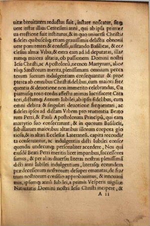 Bvlla Clementis VII. Pont. Max. qui nunciat omnibus utriusq[ue] sexus Christifidelibus, se in primis Vesperis uigiliae Natiuitatis Domini Iesu Christi accessurum ad Basilicam beati Petri, aperturumq[ue] propriis manibus portam Anno Iubilei aperire solitam ... : [Datum Romae ... Anno Incarnationis Dominicae Millesimo quingentesimo XXIIII. Sexto decimo Calen. Ianuarii ...]