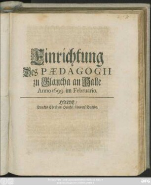 Einrichtung Des Paedagogii zu Glaucha an Halle Anno 1699. im Februario