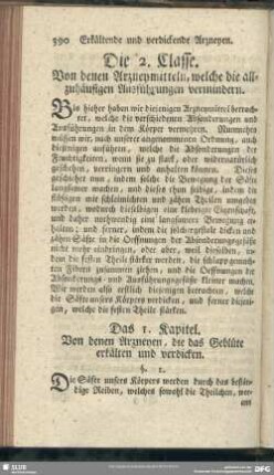 Die 2. Classe. Von denen Arzneymitteln, welche die allzuhäufigen Ausführungen vermindern