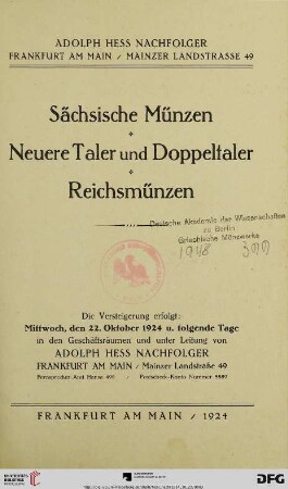 Katalog / Adolph Hess Nachfolger: Sächsische Münzen, neuere Taler und Doppeltaler, Reichsmünzen : Versteigerung: 22. Oktober 1924 u. folgende Tage