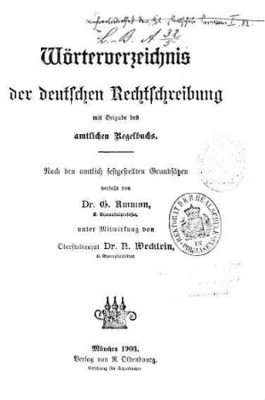 Wörterverzeichnis der deutschen Rechtschreibung mit Beigabe des amtlichen Regelbuchs