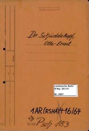 Personenheft Dr. Otto-Ernst Schüddekopf (*20.11.1912), SS-Obersturmführer