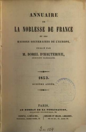 Annuaire de la noblesse de France et des maisons souveraines de l'Europe. 10, 10. 1853