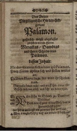 Das Dritte Virgilianische Hirten-lied/ genant Palämon. gespräch-weyse abgefasset zwischen dreyen Hirten Menalkas/ Damötas und ihrem Schieds-man Palämon